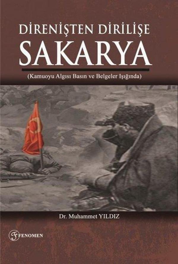 Direnişten Dirilişe Sakarya - Kamuoyu Algısı Basın ve Belgeler Işığında - Fenomen Kitaplar - Image 1