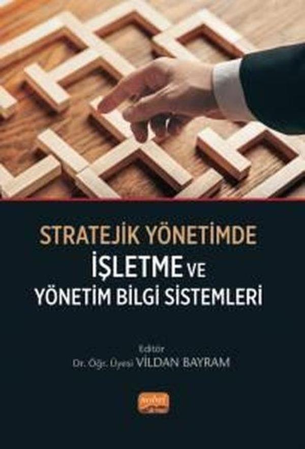 Stratejik Yönetimde İşletme ve Yönetim Bilgi Sistemleri - Nobel Bilimsel Eserler - Image 1