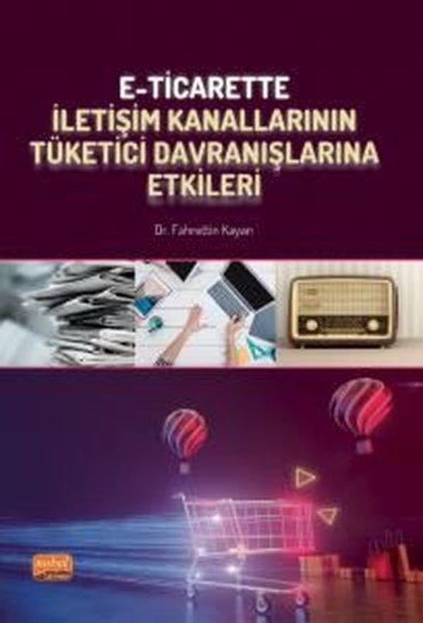 E-Ticarette İletişim Kanallarının Tüketici Davranışlarına Etkileri - Nobel Bilimsel Eserler - Image 1