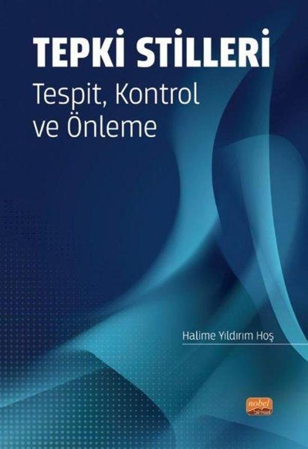 Tepki Stilleri: Tespit Kontrol ve Önleme - Nobel Bilimsel Eserler - Image 1