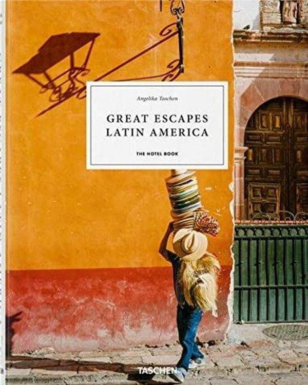 Great Escapes Latin America. The Hotel Book - Taschen - Image 1
