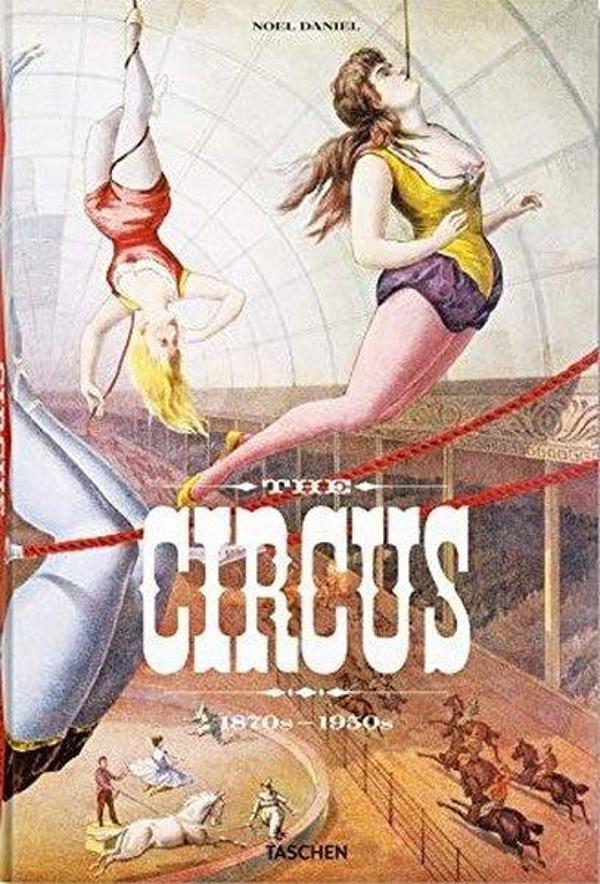 The Circus. 1870s-1950s - Taschen - Image 1