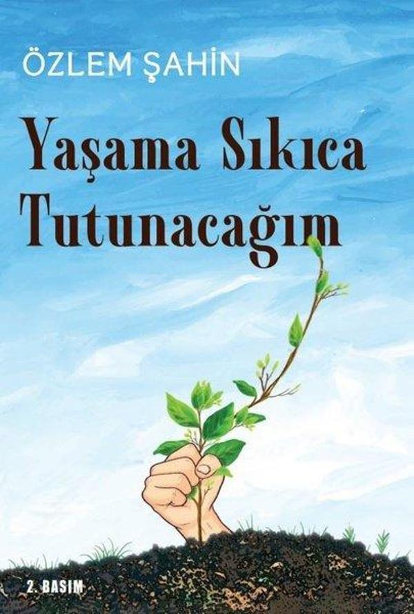 Yaşama Sıkıca Tutunacağım - Sarmal Kitabevi - Image 1