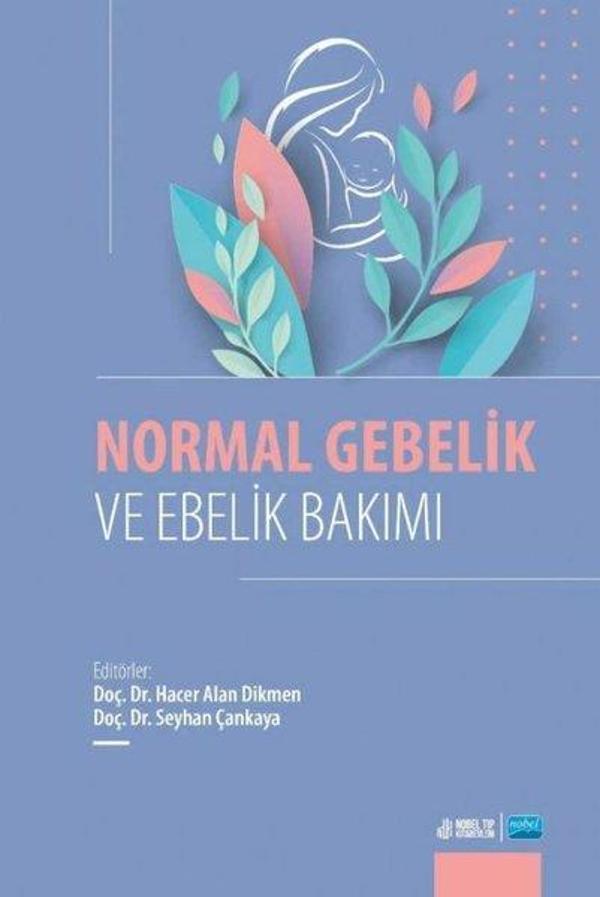 Normal Gebelik ve Ebelik Bakımı - Nobel Akademik Yayıncılık - Image 1