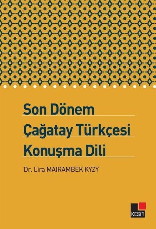 Son Dönem Çağatay Türkçesi Konuşma Dili - Kesit Yayınları - Image 1