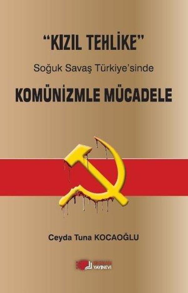 Kızıl Tehlike - Soğuk Savaş Türkiye'sinde Kominizmle Mücadele - Berikan Yayınevi - Image 1