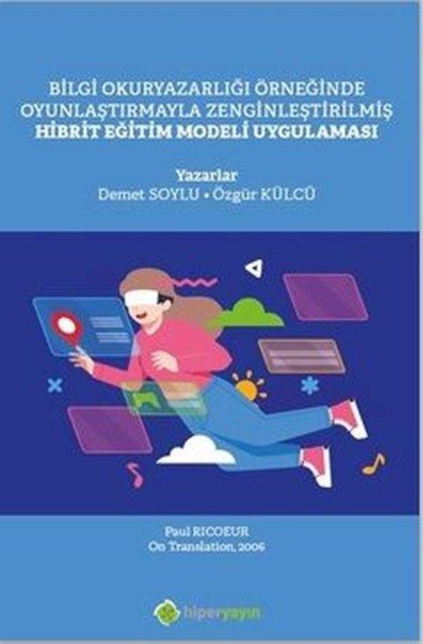 Hibrit Eğitim Modeli Uygulaması - Bilgi Okuryazarlığı Örneğinde Oyunlaştırmayla Zenginleştirilmiş - Hiperlink - Image 1