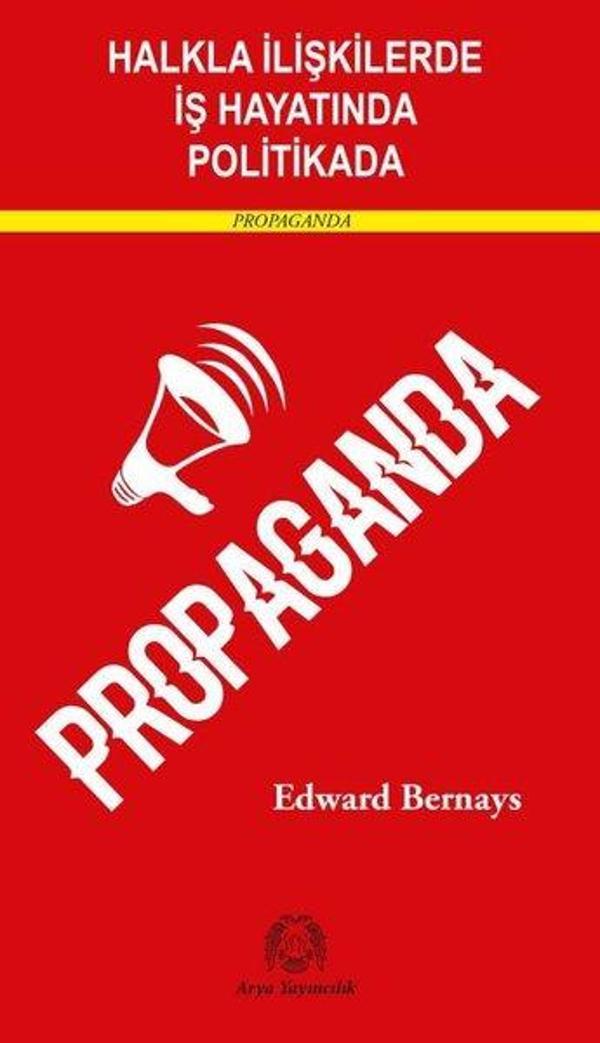 Propaganda - Halkla İlişkilerde İş Hayatında ve Politikada - Arya Yayıncılık - Image 1