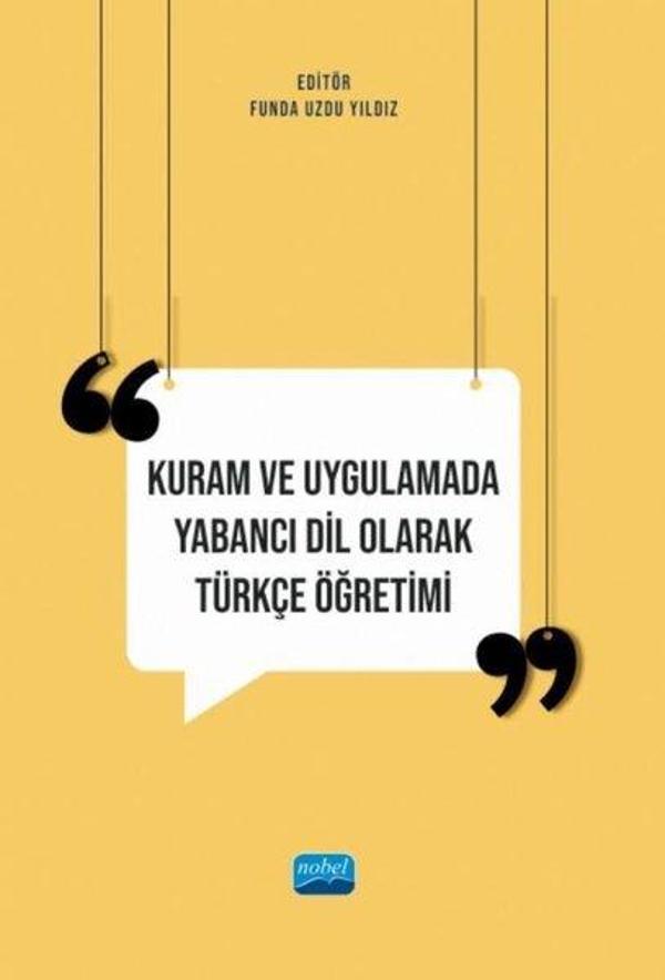 Kuram ve Uygulamada Yabancı Dil Olarak Türkçe Öğretimi - Nobel Akademik Yayıncılık - Image 1