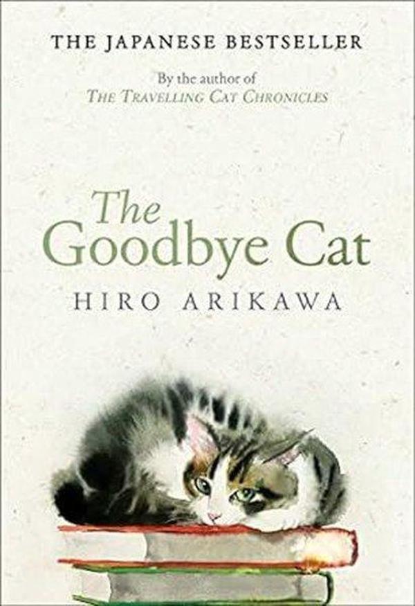The Goodbye Cat : The uplifting tale of wise cats and their humans by the global bestselling author - Transworld Publishers Ltd - Image 1