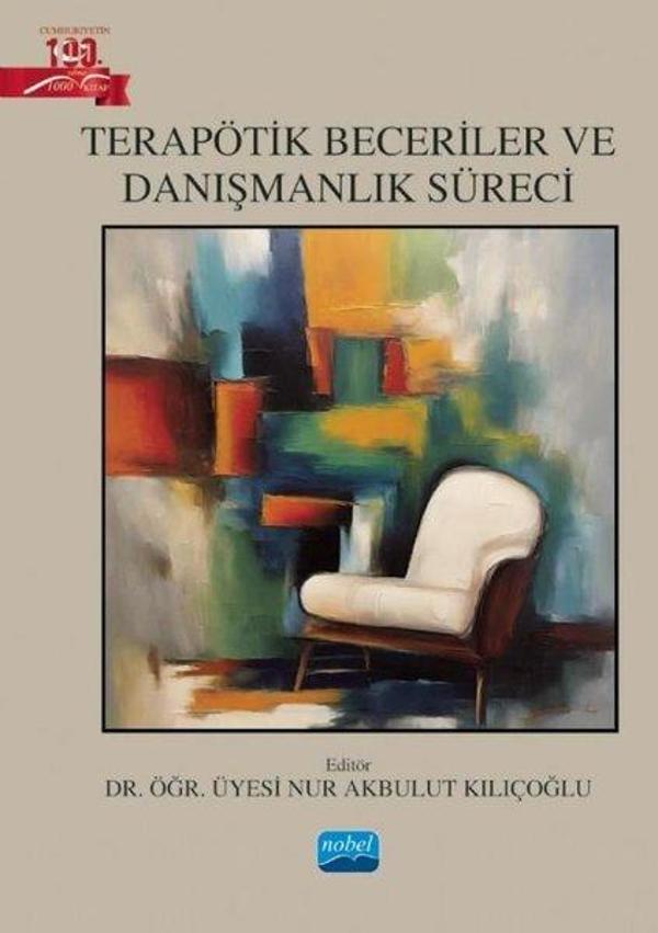 Terapötik Beceriler ve Danışmanlık Süreci - Nobel Akademik Yayıncılık - Image 1