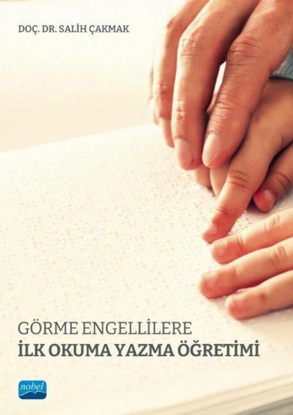 Görme Engellilere İlk Okuma Yazma Öğretimi - Nobel Akademik Yayıncılık - Image 1
