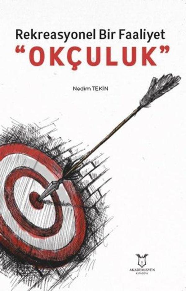 Rekreasyonel Bir Faaliyet: Okçuluk - Akademisyen Kitabevi - Image 1
