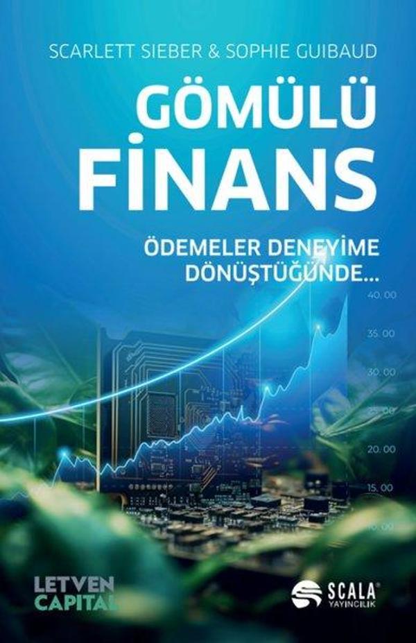Gömülü Finans - Ödemeler Deneyime Dönüştüğünde… - Scala Yayıncılık - Image 1