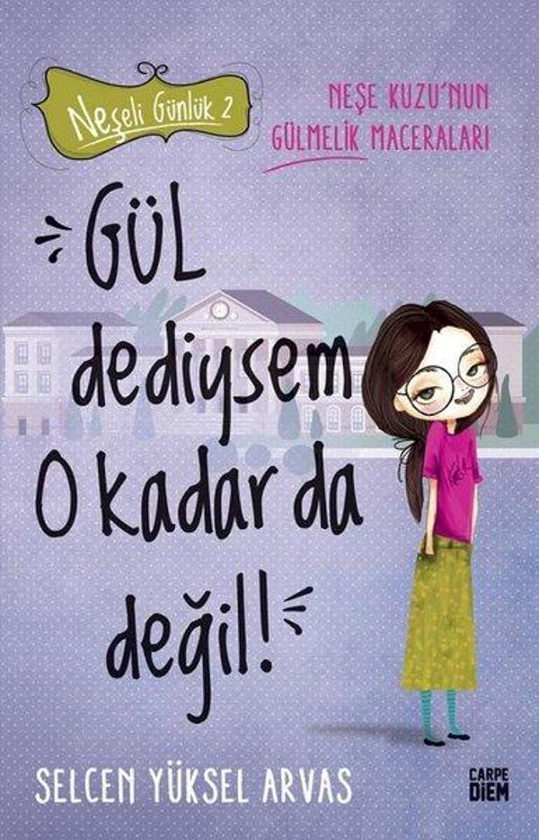 Gül Dediysem O Kadar da Değil! Neşeli Günlük 2 - Carpediem Kitap - Image 1