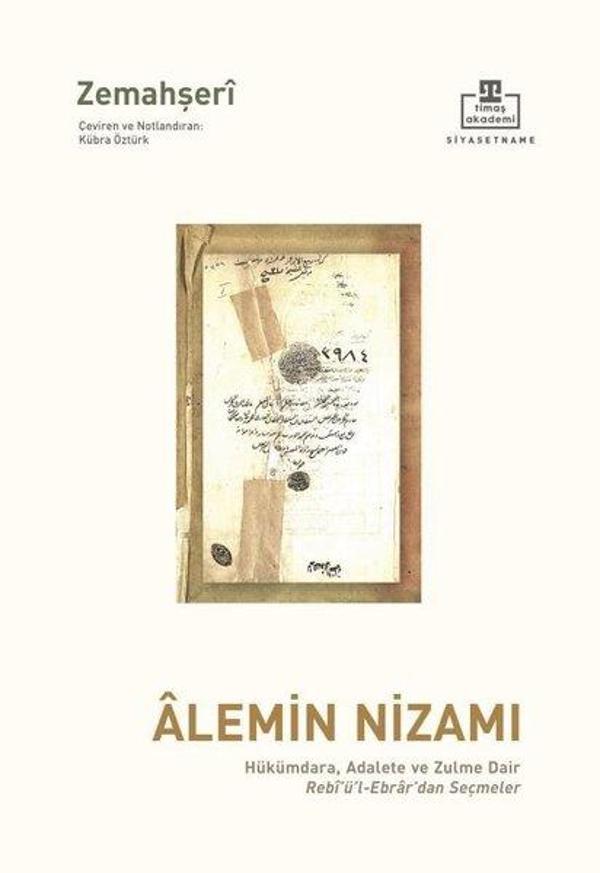 Alemin Nizamı: Hükümdara, Adalete ve Zulme Dair Rebiü'l-Ebrar'dan Seçmeler - Timaş Akademi - Image 1