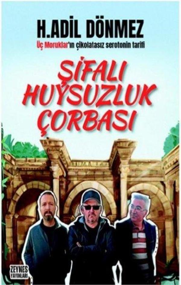 Şifalı Huysuzluk Çorbası - Üç Moruklar'ın Çikolatasız Serotonin Tarifi - Zeynes Yayınları - Image 1