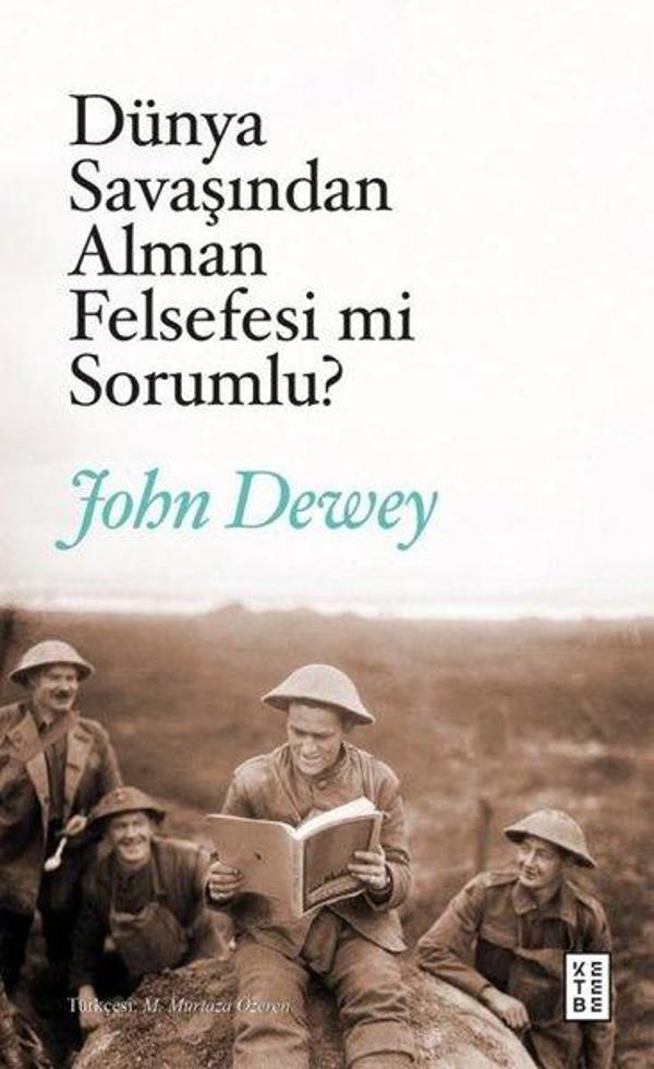 Dünya Savaşından Alman Felsefesi mi Sorumlu? - Ketebe - Image 1
