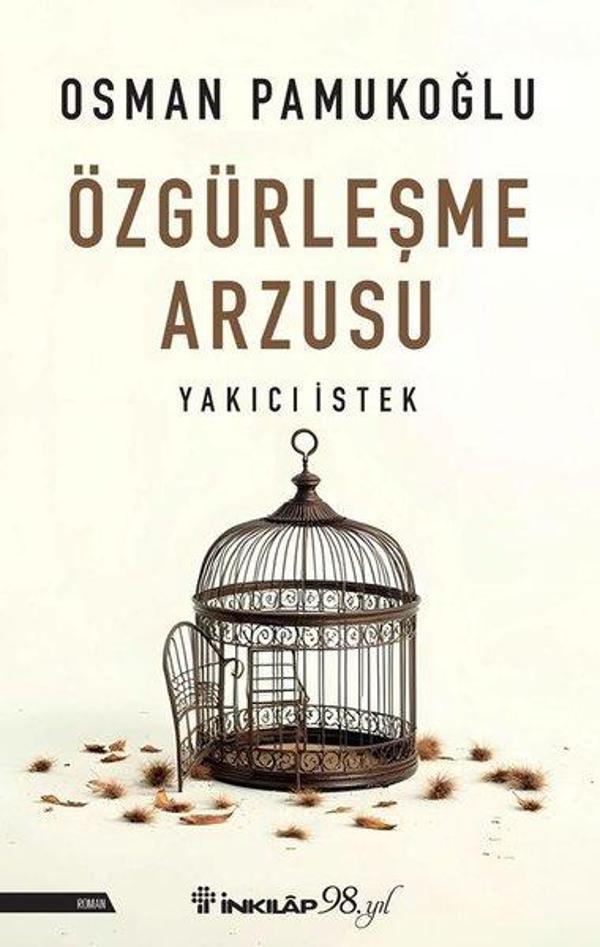 Özgürleşme Arzusu - Yakıcı İstek - İnkılap Kitabevi Yayınevi - Image 1