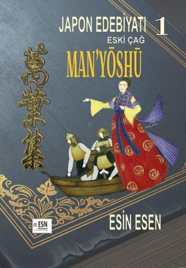 Japon Edebiyatı 1 - Eski Çağ Man'yöshü - ESN Akademi - Image 1