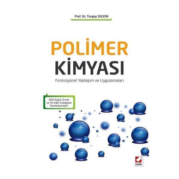 Seçkin Yayıncılık Polimer Kimyası Turgay Seçkin 2015/04 - Seçkin Yayıncılık - Image 1