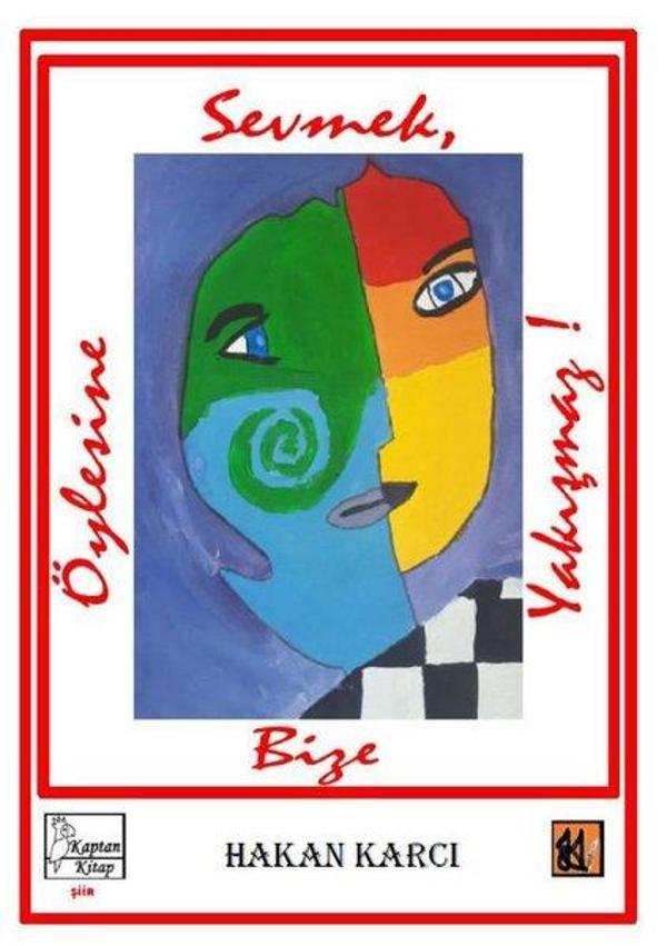 Öylesine Sevmek Bize Yakışmaz! - Kaptan Kitap - Image 1