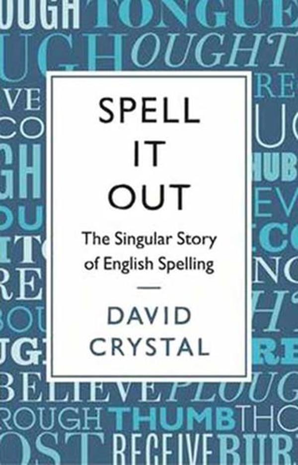 Spell It Out: The Singular Story of English Spelling - Profile Books - Image 1