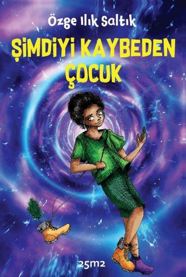 Şimdiyi Kaybeden Çocuk - 25M2 Kitap - Image 1