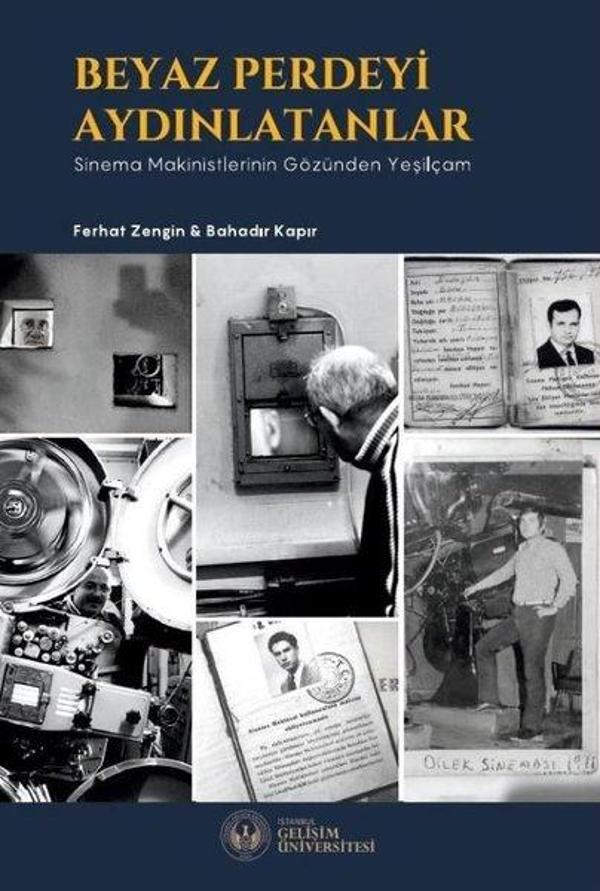 Beyaz Perdeyi Aydınlatanlar: Sinema Makinistlerinin Gözünden Yeşilçam - İstanbul Gelişim Üniversitesi - Image 1