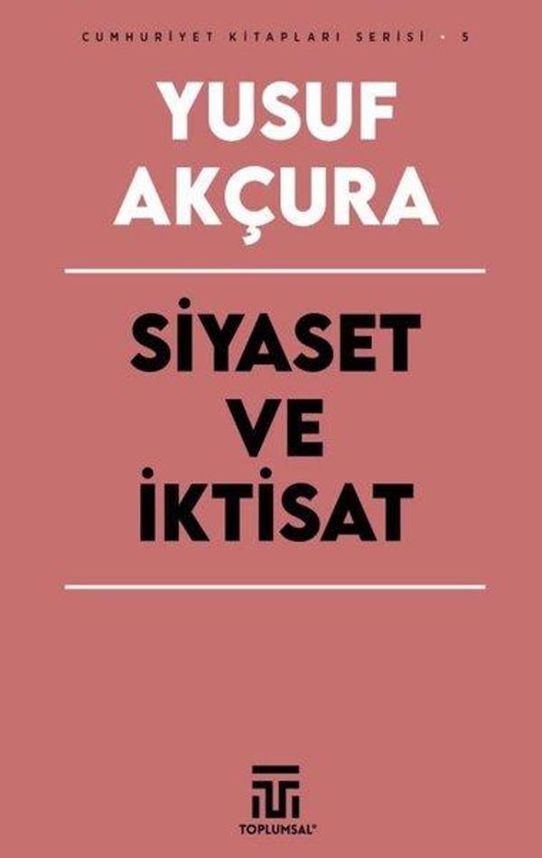 Siyaset ve İktisat - Cumhuriyet Kitapları Serisi 1 - Toplumsal Kitap - Image 1