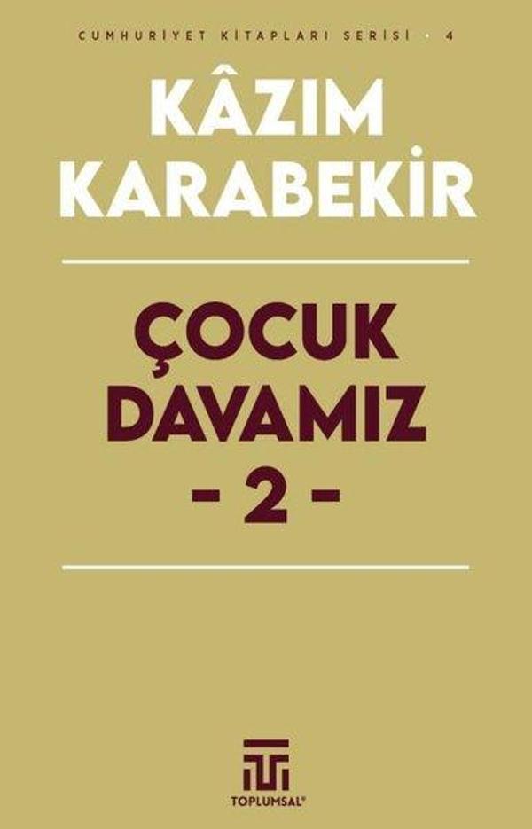Çocuk Davamız 2 - Cumhuriyet Kitapları Serisi 4 - Toplumsal Kitap - Image 1
