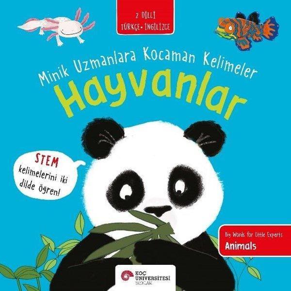 Hayvanlar - Minik Uzmanlara Kocaman Kelimeler - 2 Dilli Türkçe - İngilizce - Koç Üniversitesi Yayınları - Image 1