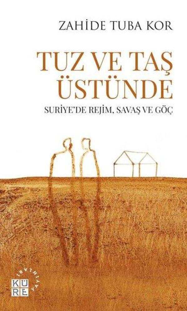 Tuz ve Taş Üstünde - Suriyede Rejim Savaş ve Göç - Küre Yayınları - Image 1