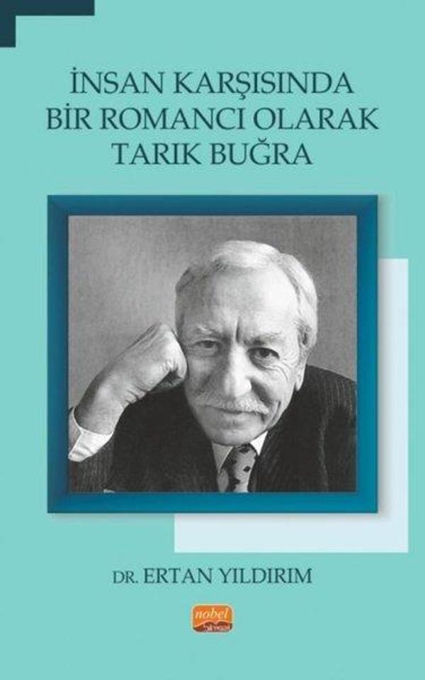 İnsan Karşısında Bir Romancı Olarak Tarık Buğra - Nobel Bilimsel Eserler - Image 1