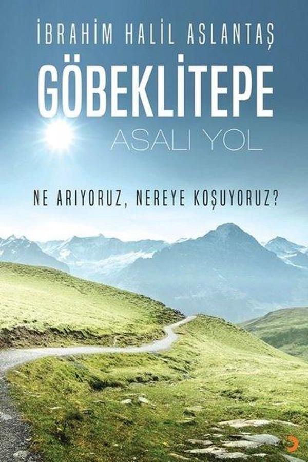 Göbeklitepe: Asalı Yol - Ne Arıyoruz Nereye Koşuyoruz? - Cinius Yayınevi - Image 1