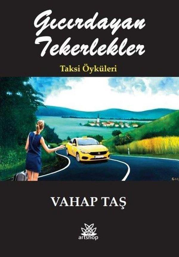 Gıcırdayan Tekerlekler - Taksi Öyküleri - Artshop Yayıncılık - Image 1