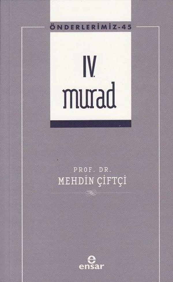 4.Murad - Önderlerimiz 45 - Ensar Neşriyat - Image 1