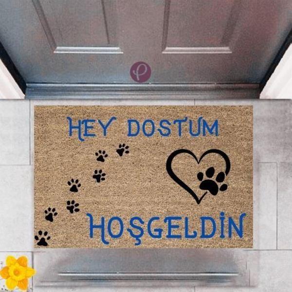 Kapı Önü Paspası Dekoratif Dijital Baskı Hey Dostum P-2473 - Image 1