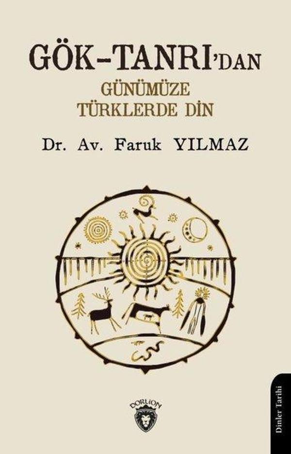 Gök-Tanrı'dan Günümüze Türklerde Din - Dorlion Yayınevi - Image 1