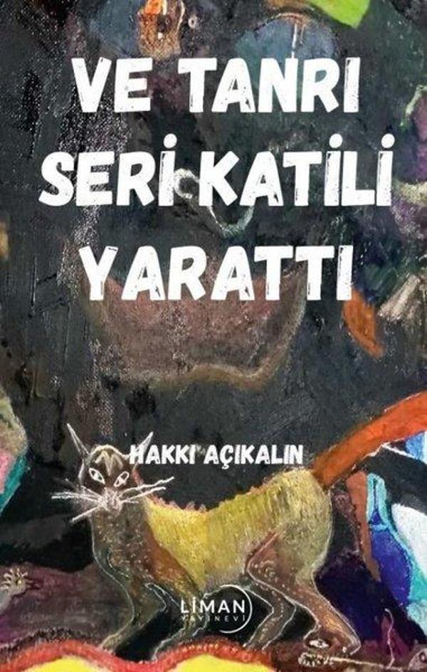 Ve Tanrı Seri Katili Yarattı - Liman Yayınevi - Image 1