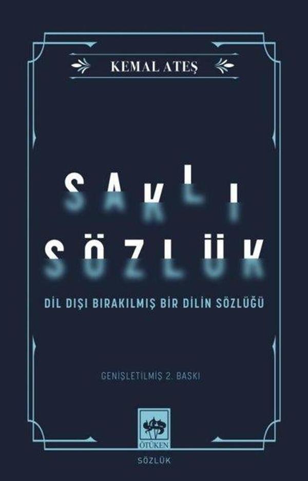 Saklı Sözlük - Dil Dışı Bırakılmış Bir Dilin Sözlüğü - Ötüken Neşriyat - Image 1