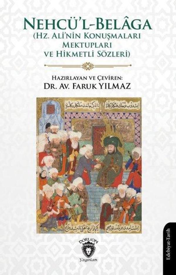 Nehcü'l Belaga - Hz.Ali'nin Konuşmaları Mektupları ve Hikmetli Sözleri - Dorlion Yayınevi - Image 1