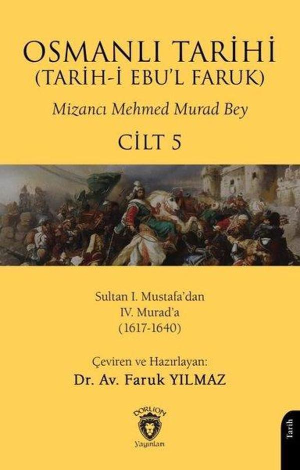 Osmanlı Tarihi - Tarih-i Ebu'l Faruk Cilt 5 - Dorlion Yayınevi - Image 1