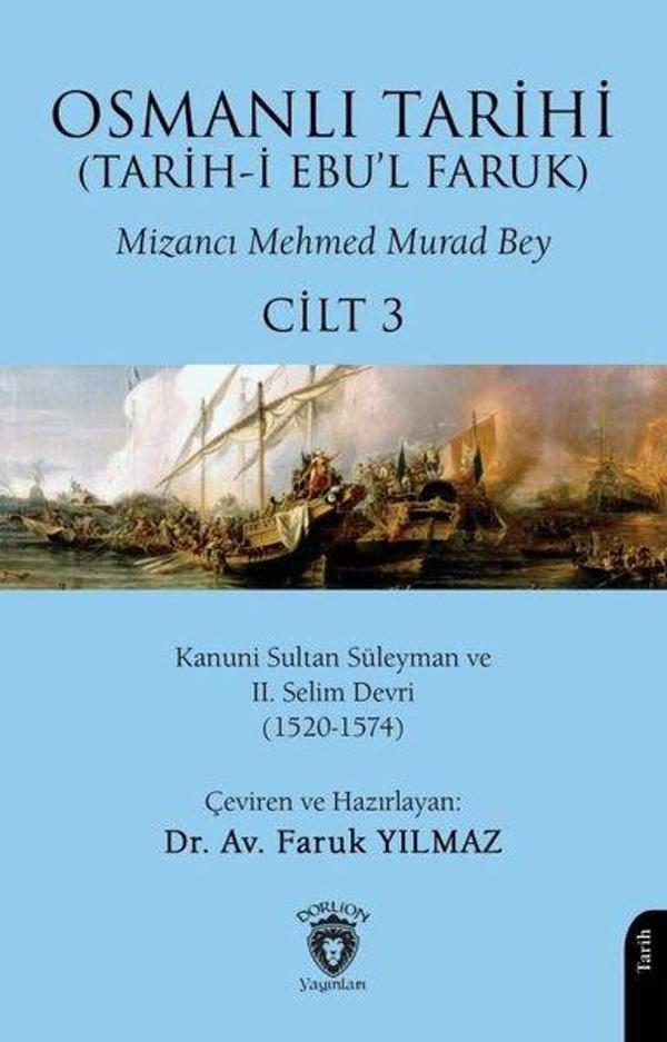 Osmanlı Tarihi - Tarih-i Ebu'l Faruk Cilt 3 - Dorlion Yayınevi - Image 1