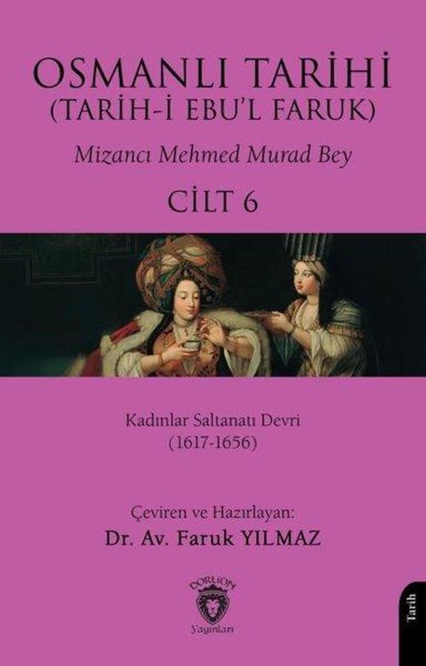 Osmanlı Tarihi - Tarih-i Ebu'l Faruk Cilt 6 - Dorlion Yayınevi - Image 1