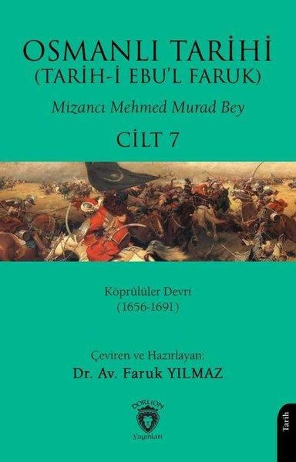 Osmanlı Tarihi - Tarih-i Ebu'l Faruk Cilt 7 - Dorlion Yayınevi - Image 1