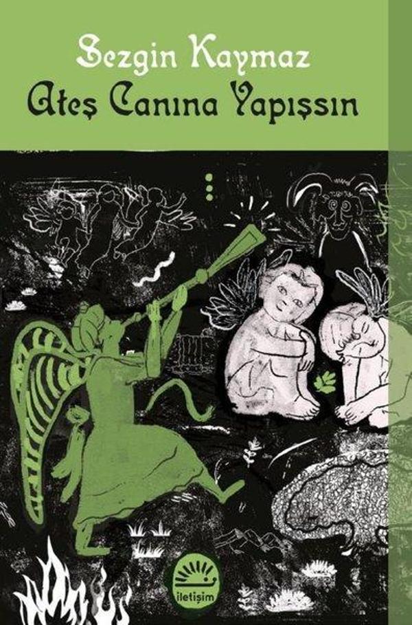 Ateş Canına Yapışsın - İletişim Yayınları - Image 1