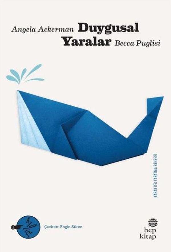 Duygusal Yaralar - Karakter Yaratma Rehberi - Hep Kitap - Image 1