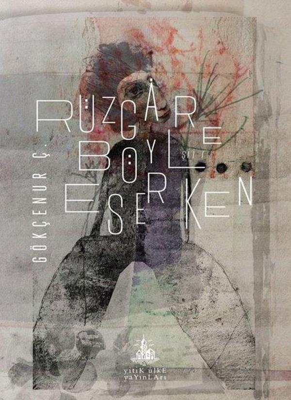 Rüzgar Böyle Eserken - Yitik Ülke Yayınları - Image 1