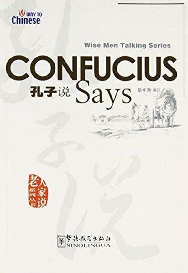 Confucius Says (Wise Men Talking Series) Çince Okuma - Sinolingua - Image 1